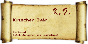 Kutscher Iván névjegykártya